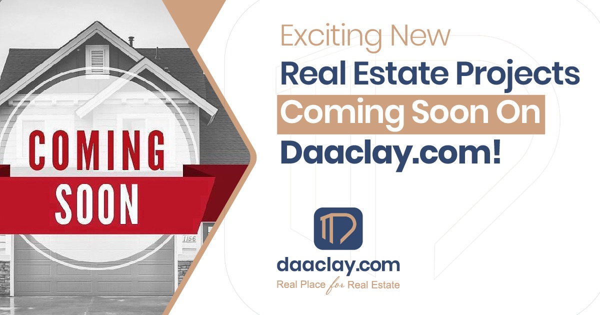 "Exciting New Real Estate Projects Coming Soon on Daaclay.com!"