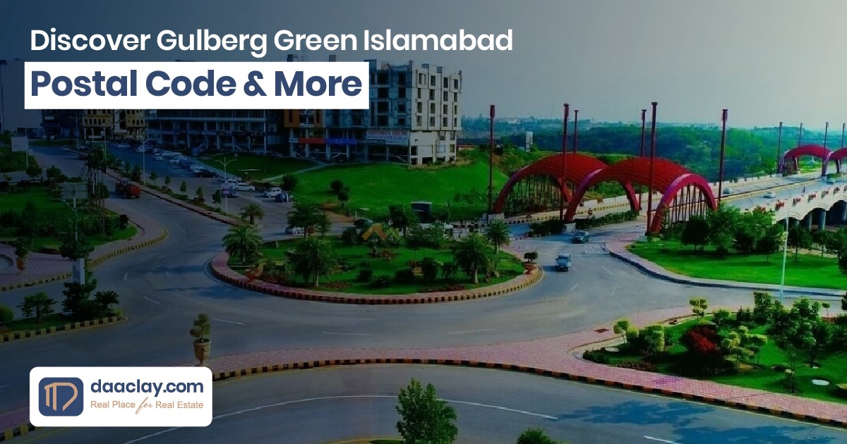 Discover Gulberg Green Islamabad: Postal Code & More