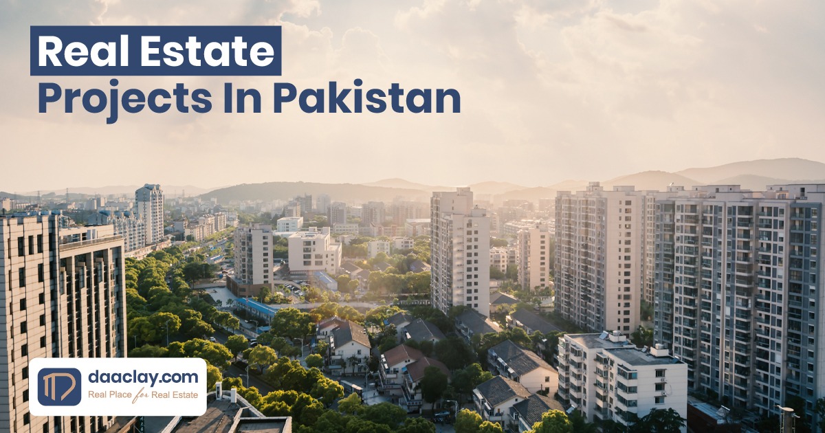 Top Real Estate Projects in Pakistan – Daaclay