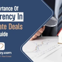 The Importance of Transparency in Real Estate Deals: A Guide - Daaclay ...