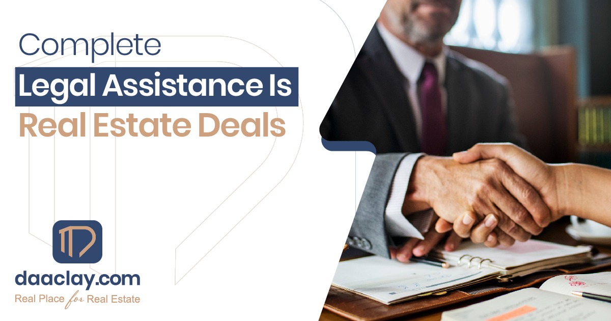 Complete legal assistance is real estate deals