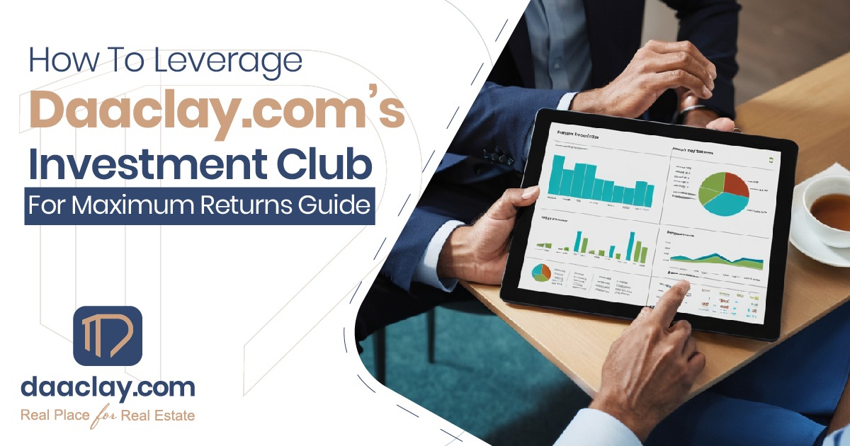 How to Leverage Daaclay.com’s Investment Club for Maximum Returns Guide