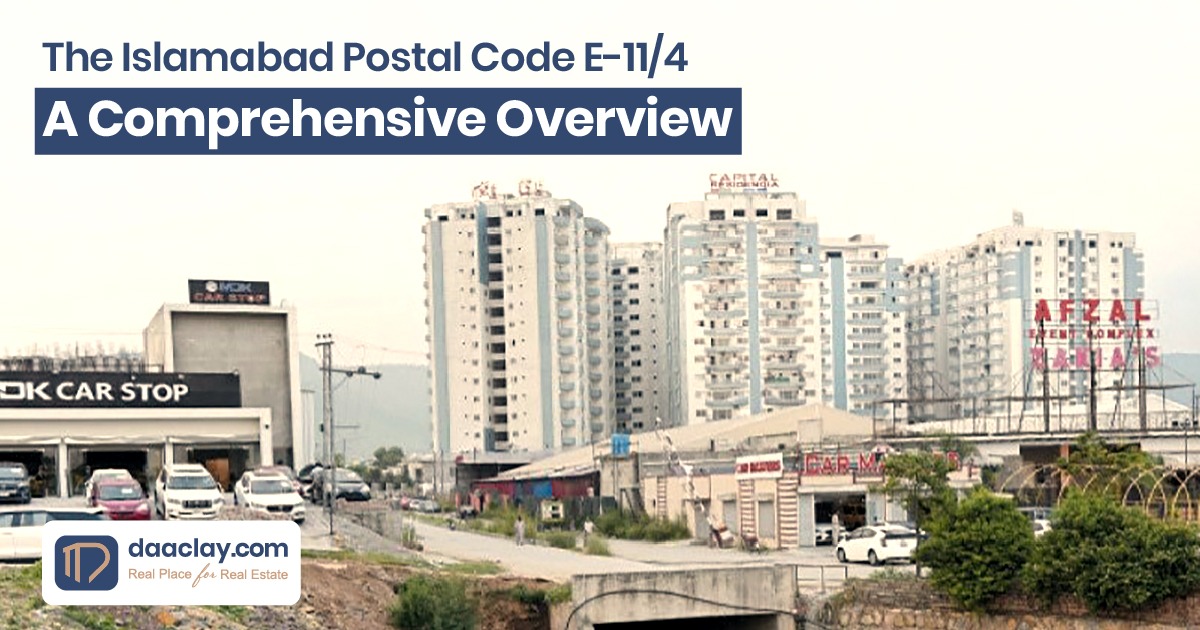 The Islamabad Postal Code E-11/4: A Comprehensive Overview