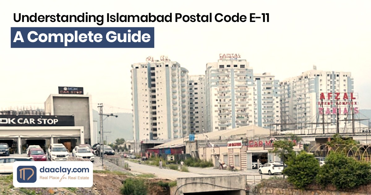 Understanding Islamabad Postal Code E-11: A Complete Guide